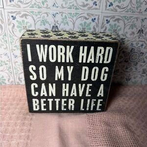 Dog quote Box sign decoration